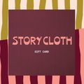 Story Cloth Gift Card
