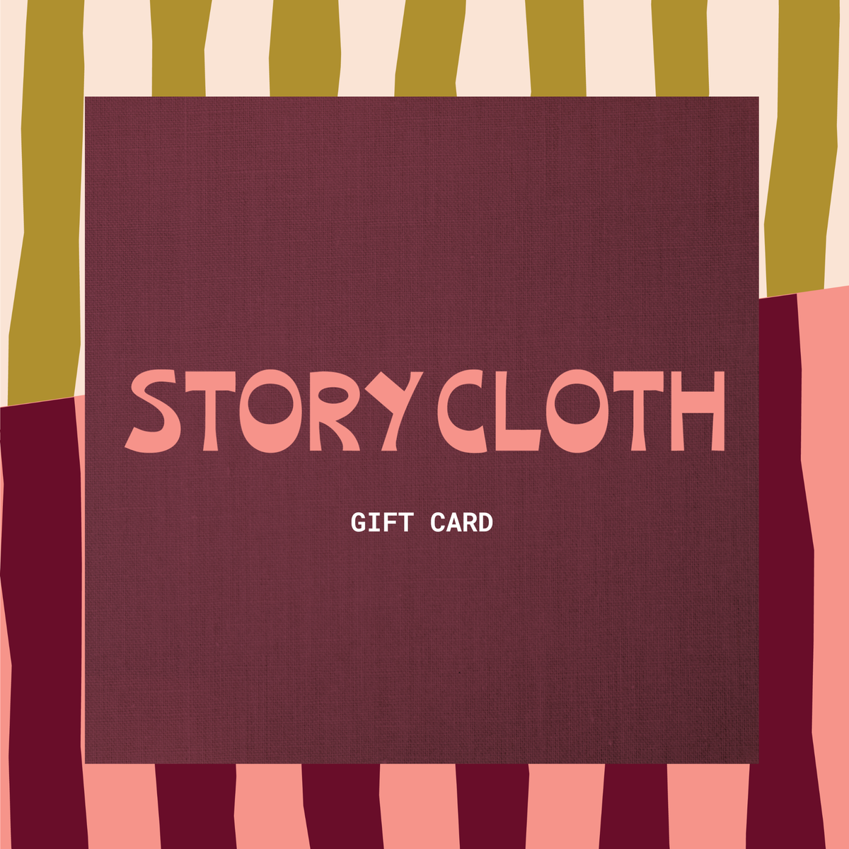 Story Cloth Gift Card